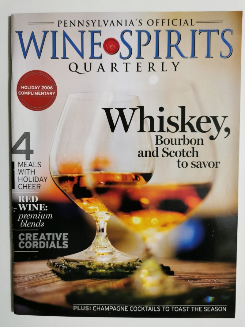 WINE SPIRITS QUARTERLY WHISKEY, BOURBON AND SCOTCH TO SAVOR HOLIDAY 2006