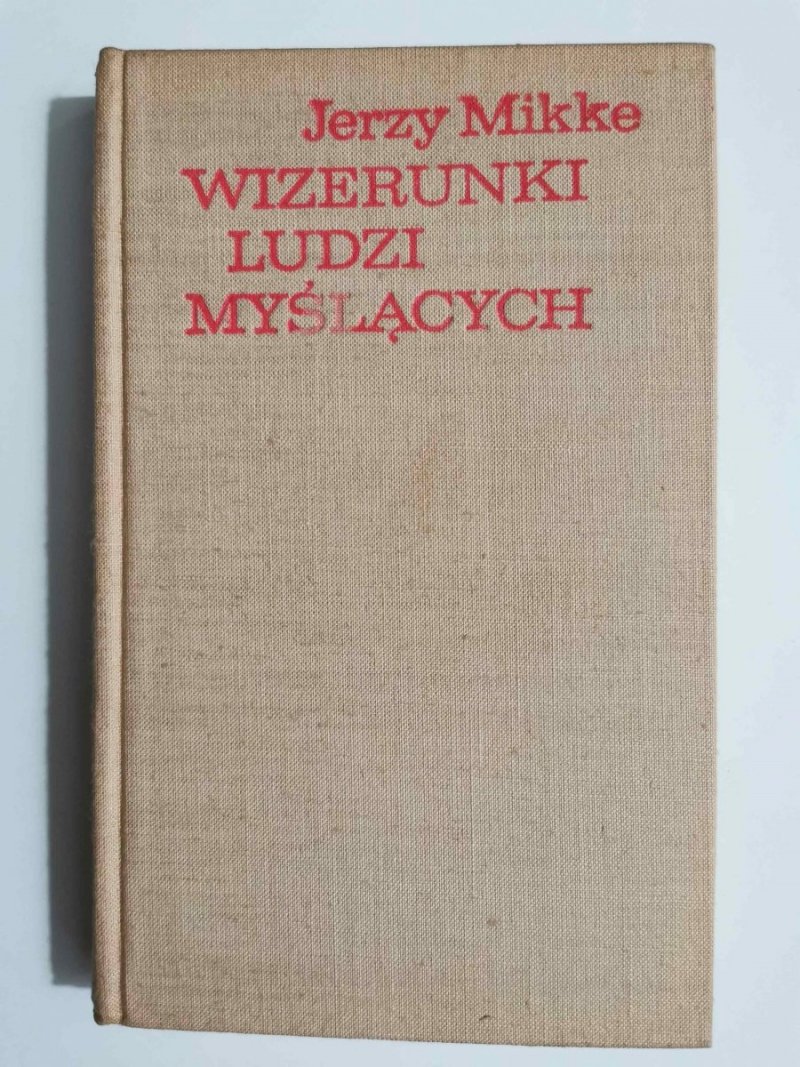 WIZERUNKI LUDZI MYŚLĄCYCH - Jerzy Mikke 1973
