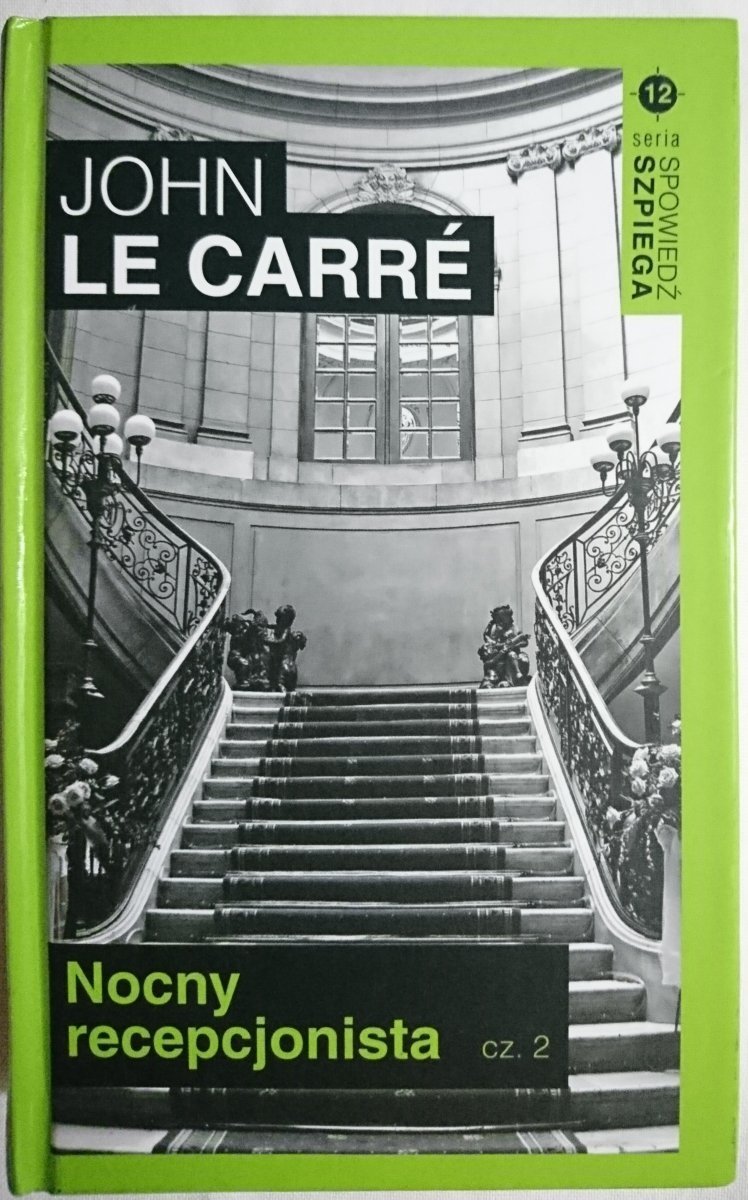 NOCNY RECEPCJONISTA CZĘŚĆ 2 - John Le Carre 2016