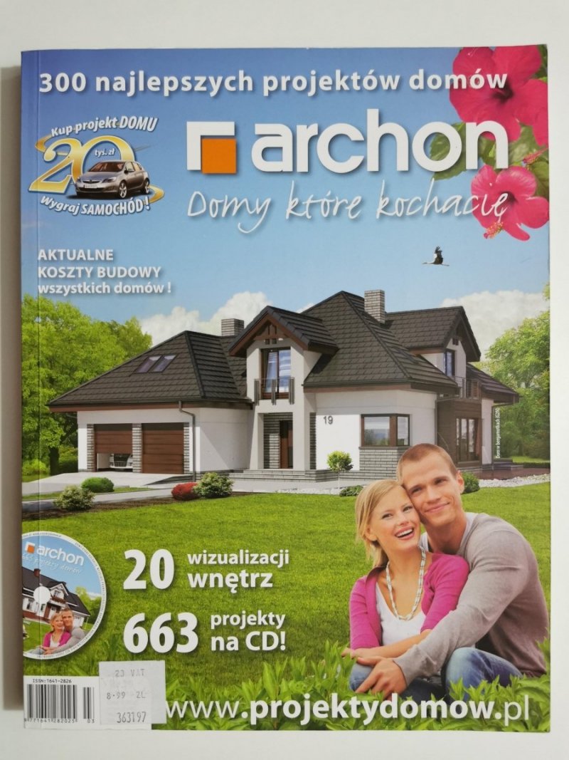 ARCHON DOMY KTÓRE KOCHACIE 300 NAJLEPSZYCH PROJEKTÓW DOMÓW NR 19/2010