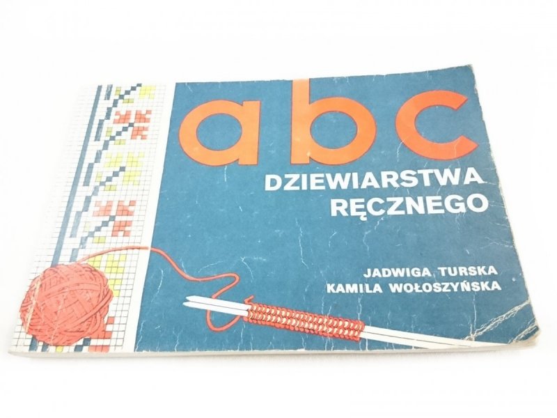 ABC DZIEWIARSTWA RĘCZNEGO - Jadwiga Turska 1986