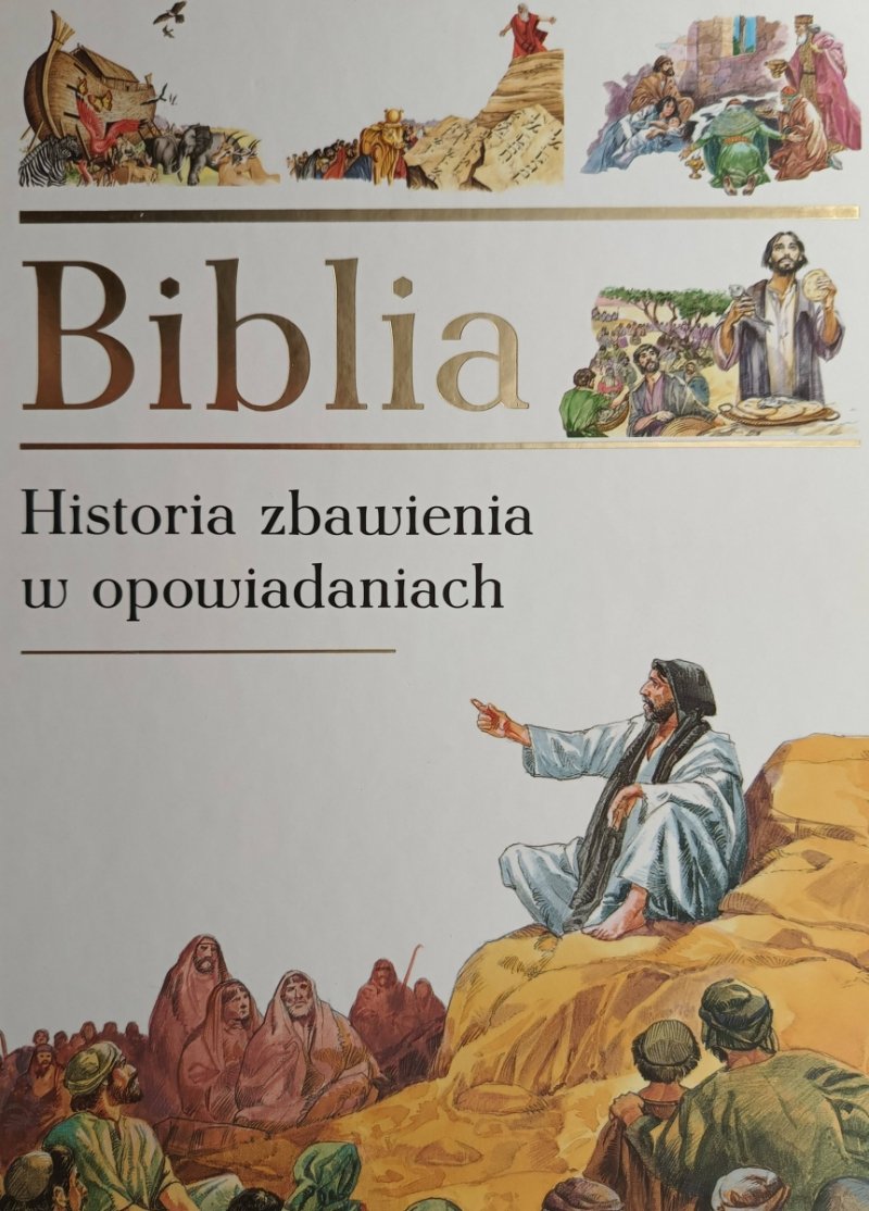 BIBLIA. HISTORIA ZBAWIENIA W OPOWIADANIACH
