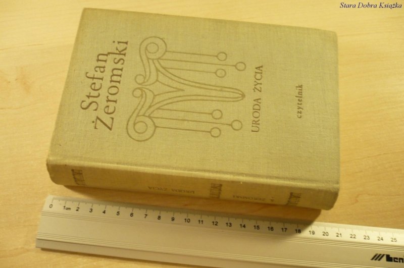 URODA ŻYCIA - Stefan Żeromski (Wydanie VI 1971)