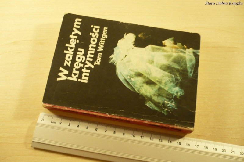 W ZAKLĘTYM KRĘGU INTYMNOŚCI - Tom Wittgen (1983)