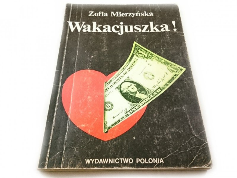 WAKACJUSZKA! - Zofia Mierzyńska 1990