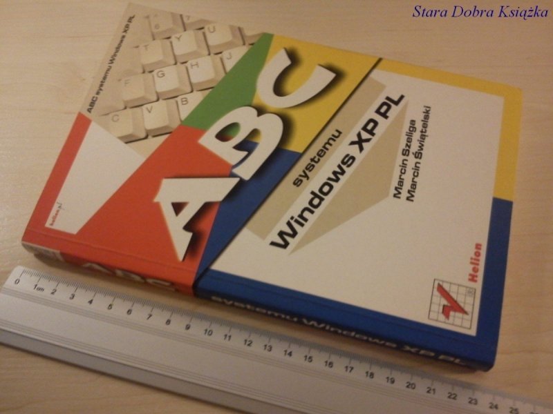 ABC SYSTEMU WINDOWS XP PL - M. Szeliga, Świątelski