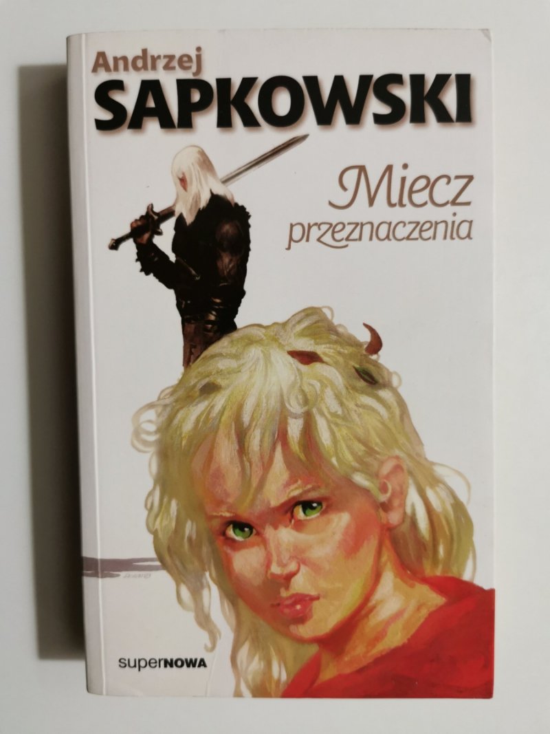 MIECZ PRZEZNACZENIA - Andrzej Sapkowski