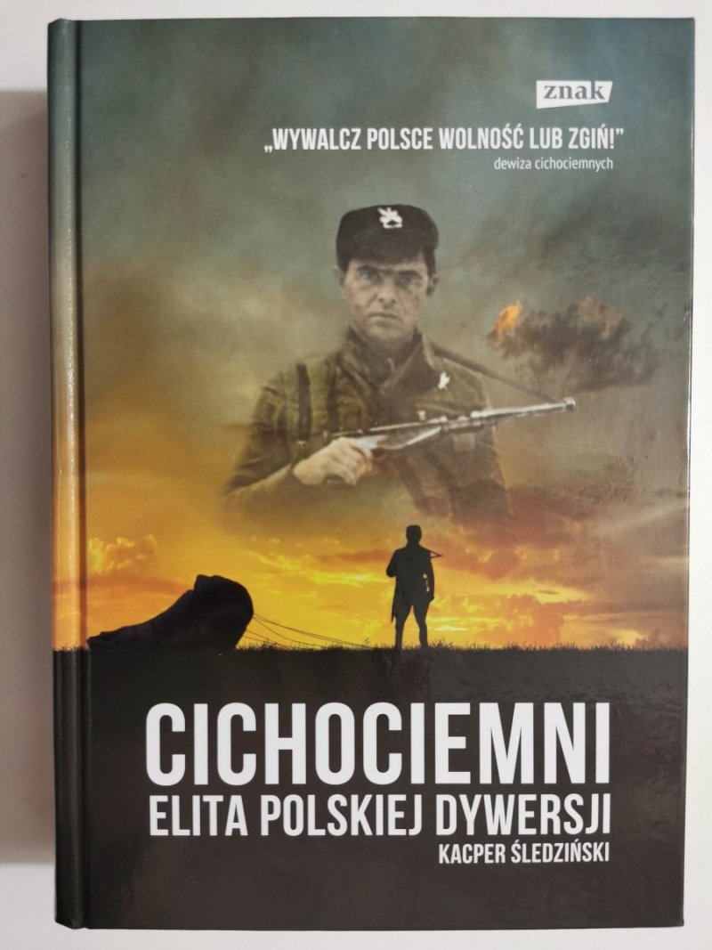 CICHOCIEMNI ELITA POLSKIEJ DYWERSJI - Kacper Śledziński 