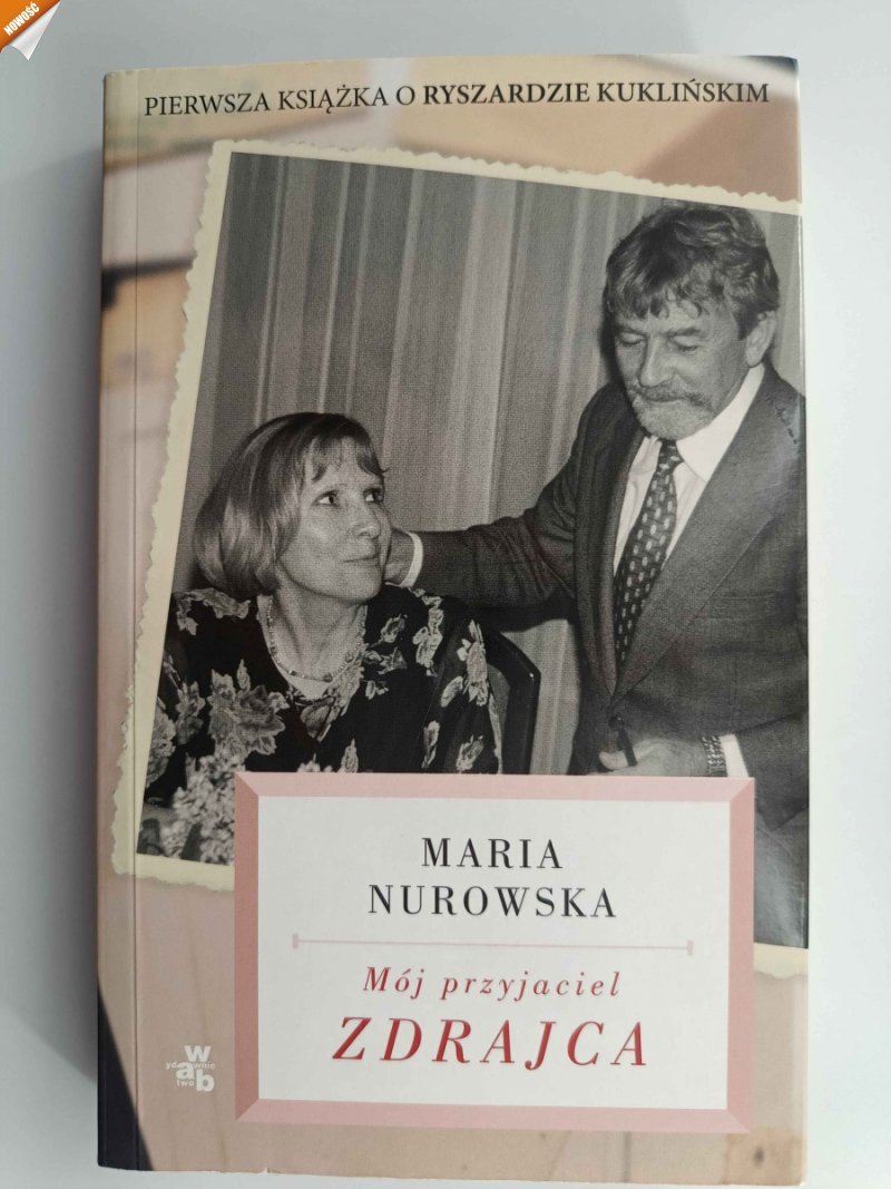 MÓJ PRZYJACIEL ZDRAJCA - Maria Nurowska
