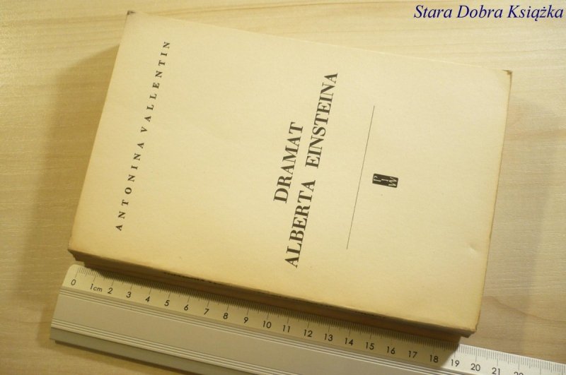 DRAMAT ALBERTA EINSTEINA - Antonina Vallentin 1957