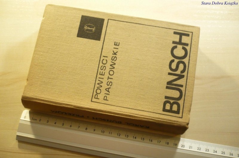 POWIEŚCI PIASTOWSKIE - PRZEŁOM - Bunsch 1969
