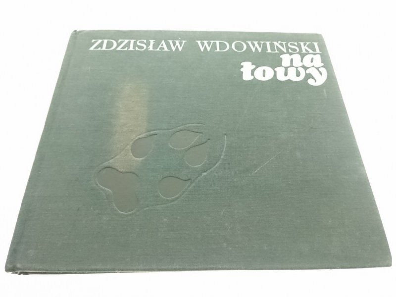 NA ŁOWY - Zdzisław Wdowiński 1973