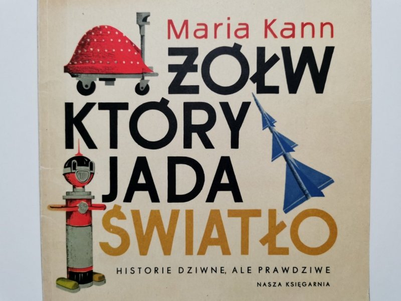 ŻÓŁW KTÓRY JADA ŚWIATŁO - Maria Kann 1965