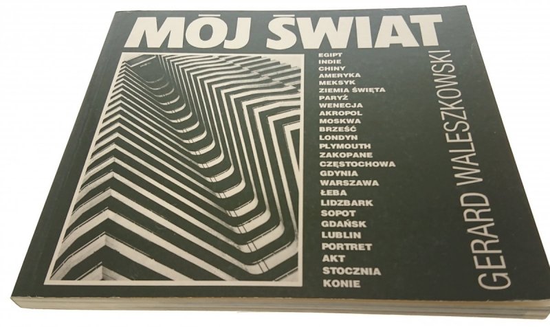 MÓJ ŚWIAT - GERARD WALESZKOWSKI