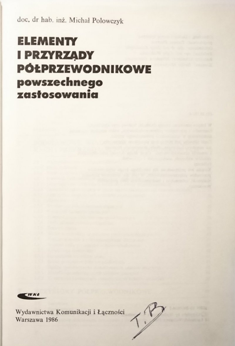 ELEMENTY I PRZYRZĄDY PÓŁPRZEWODNIKOWE POWSZECHNEGO ZASTOSOWANIA - doc. dr hab. inż. Michał Polowczyk 1986