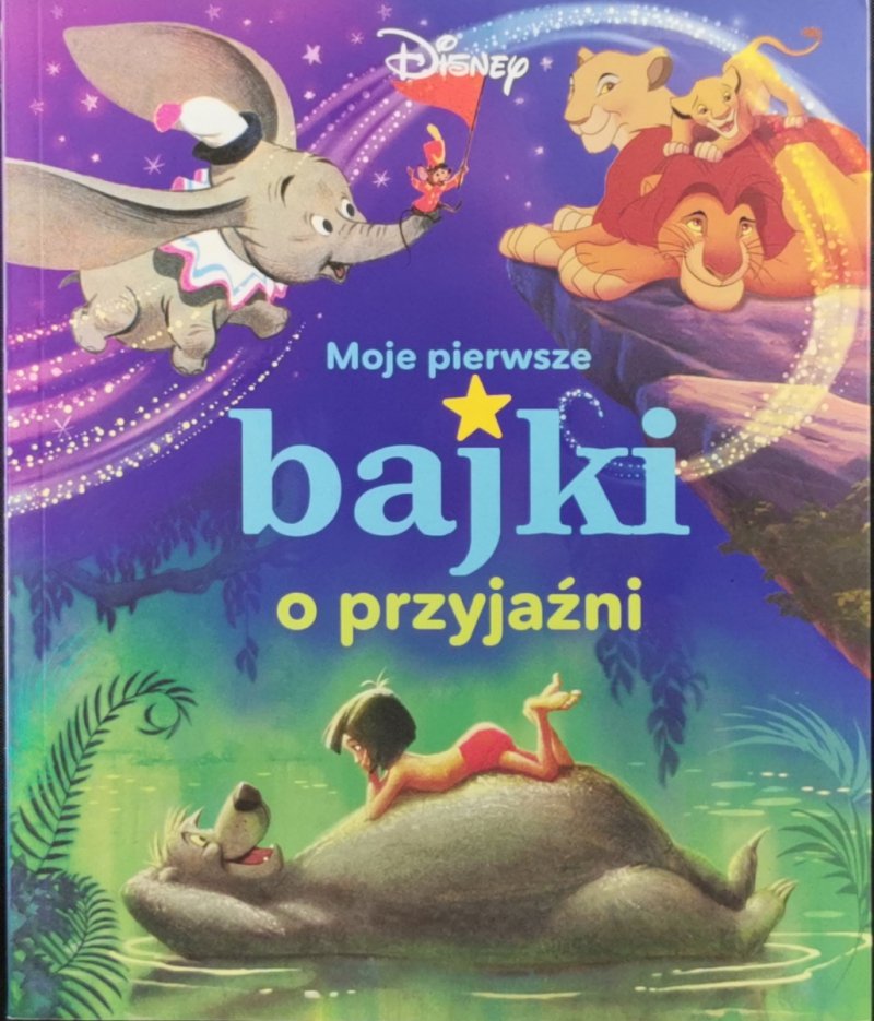 MOJE PIERWSZE BAJKI O PRZYJAŹNI
