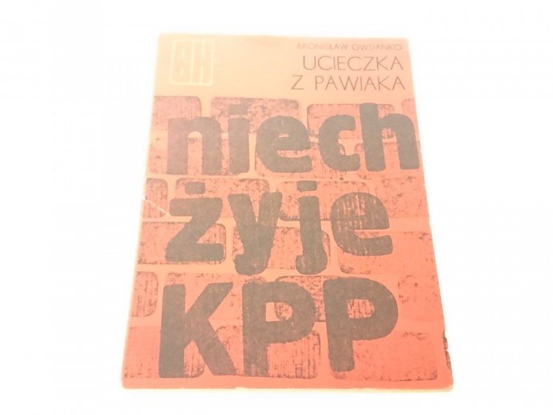 UCIECZKA Z PAWIAKA - Bronisław Owsianko (II 1977)