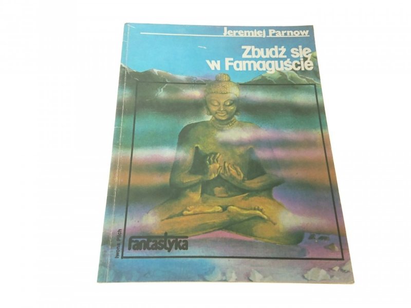 ZBUDŹ SIĘ W FAMAGUŚCIE - Jeremiej Parnow