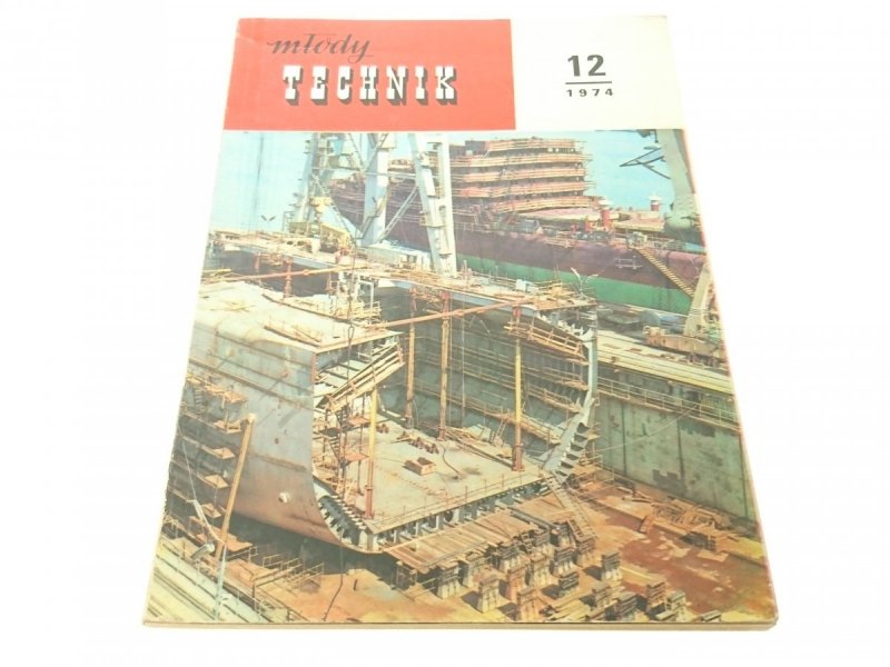 MŁODY TECHNIK NUMER 12 1974