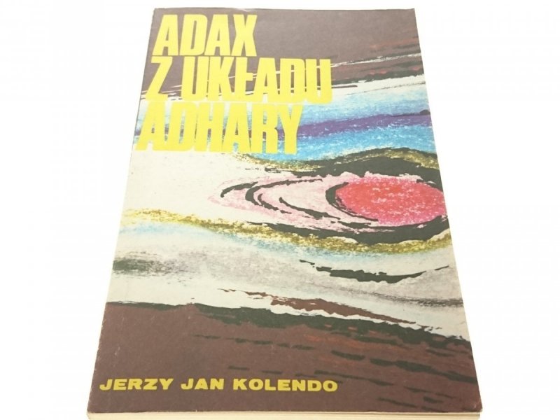 ADAX Z UKŁADU ADHARY - Jerzy Jan Kolendo (1983)