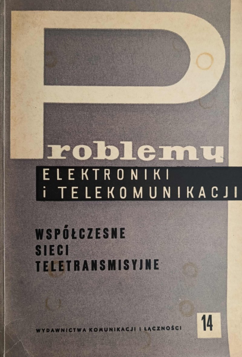 PROBLEMY ELEKTRONIKI I TELEKOMUNIKACJI - Witold Nowicki