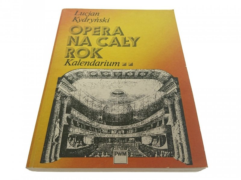OPERA NA CAŁY ROK. KALENDARIUM 2 - Kydryński (1989)