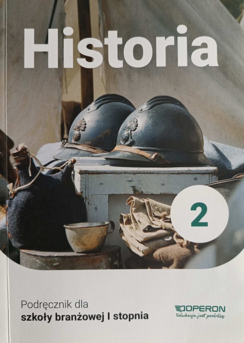 HISTORIA. DLA SZKOŁY BRANŻOWEJ I STOPNIA. KLASA 2 - Mirosław Ustrzycki
