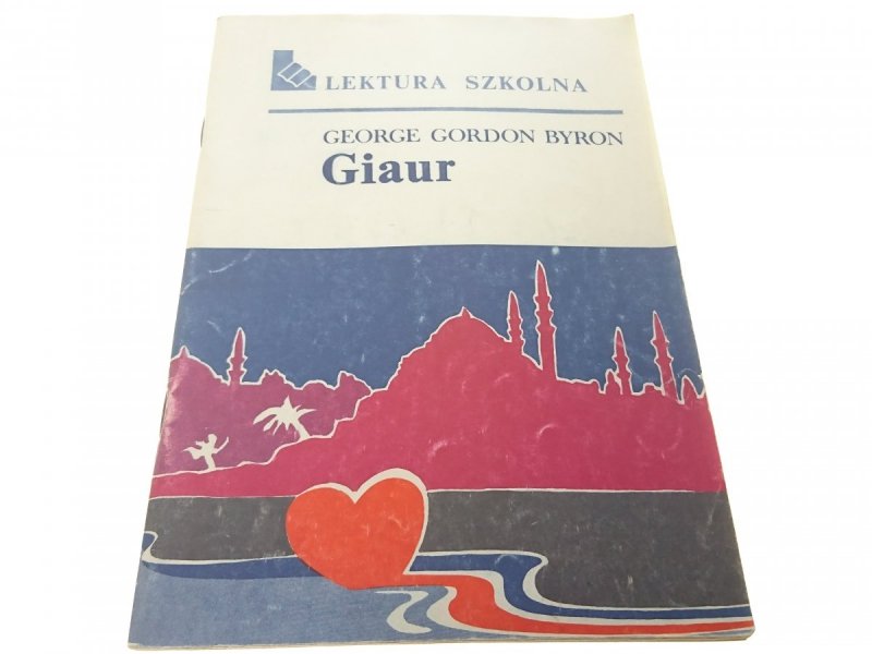GIAUR - George Gordon Byron (1989)