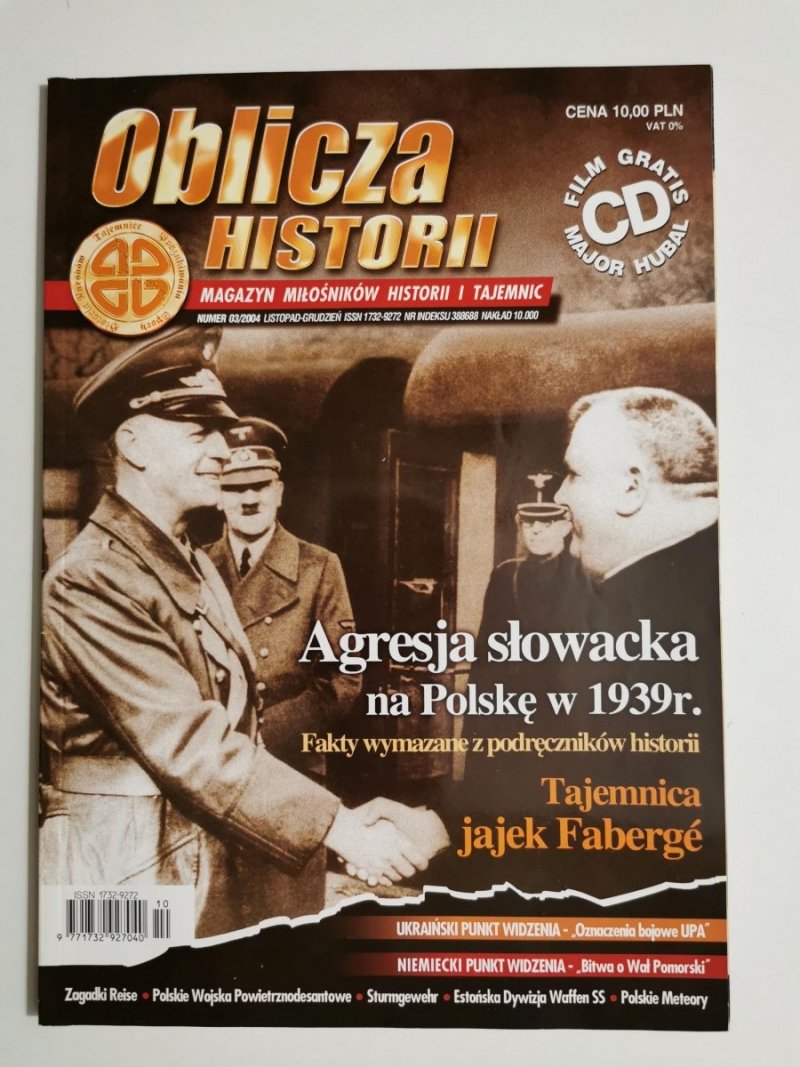 OBLICZA HISTORII NUMER 03/2004 LISTOPAD-GRUDZIEŃ AGRESJA SŁOWACKA