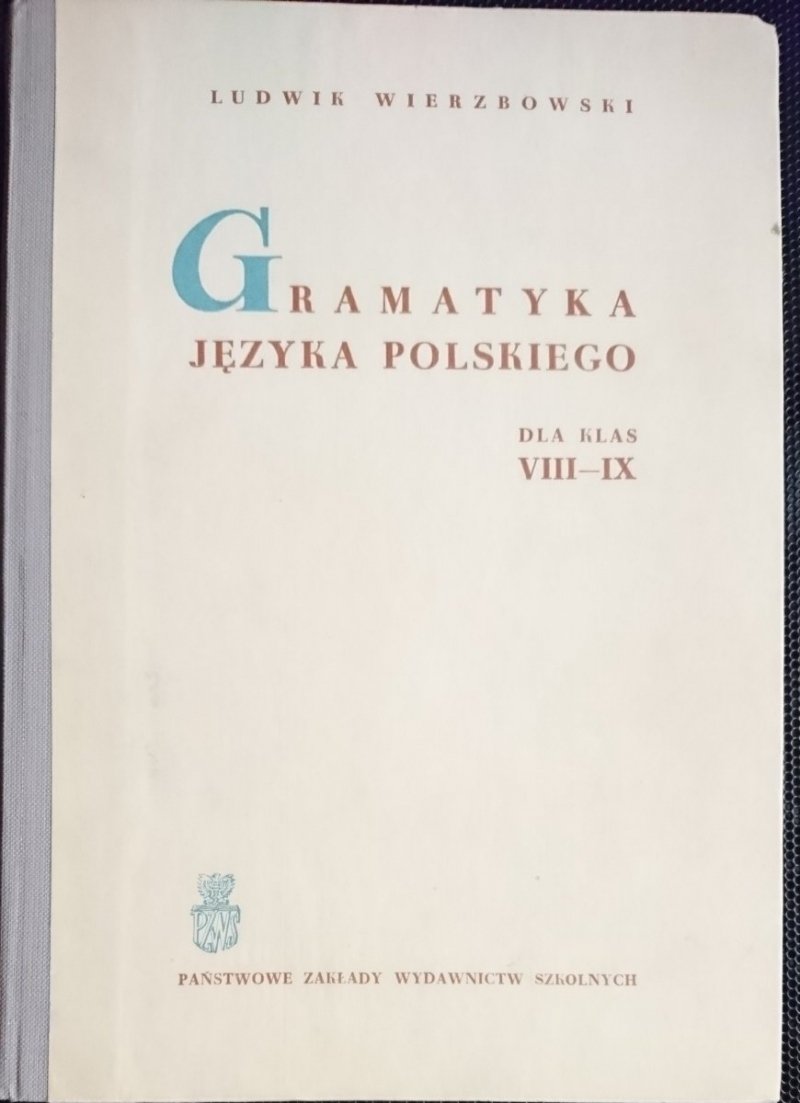 GRAMATYKA JĘZYKA POLSKIEGO DLA KLAS VIII-IX 