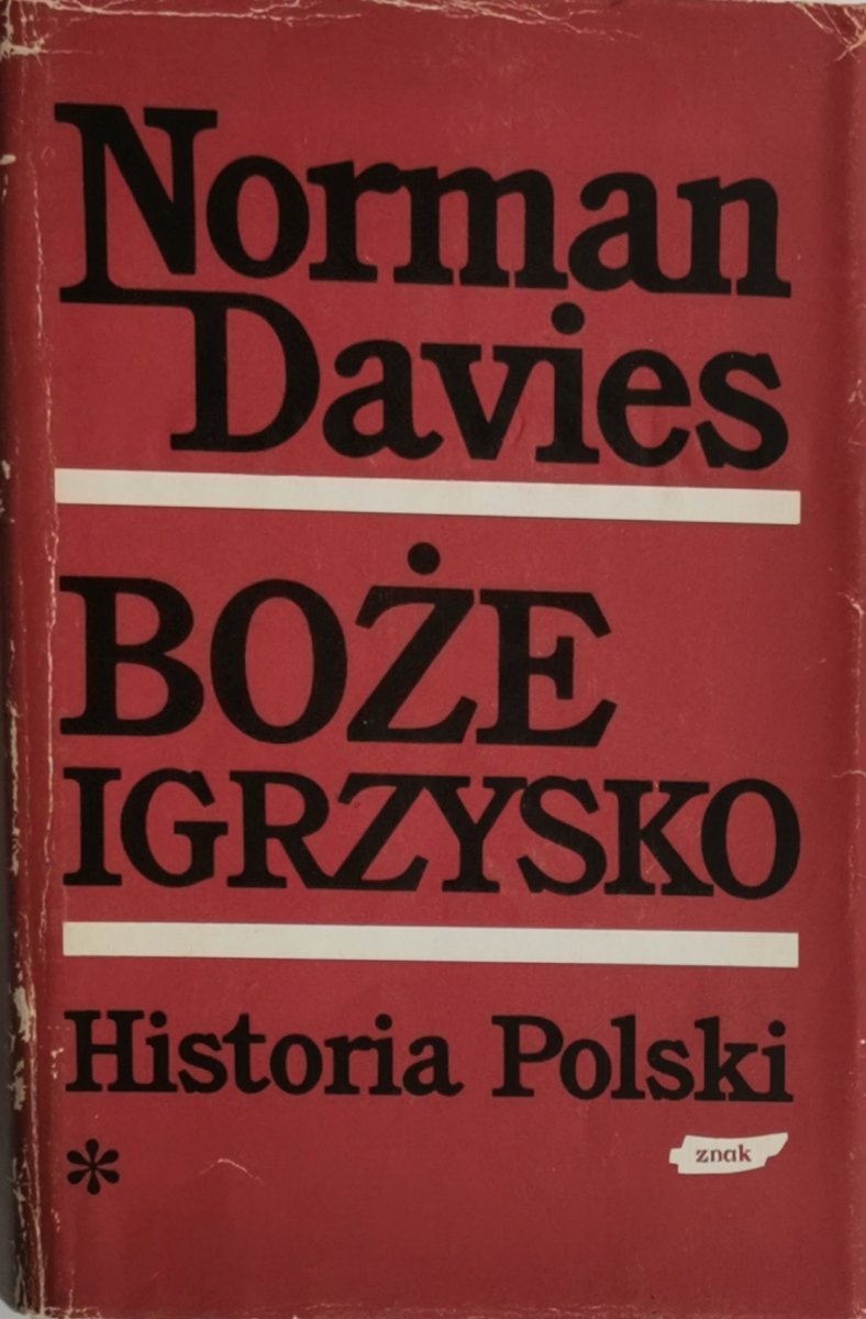BOŻE IGRZYSKO tom 1 - Norman Davies