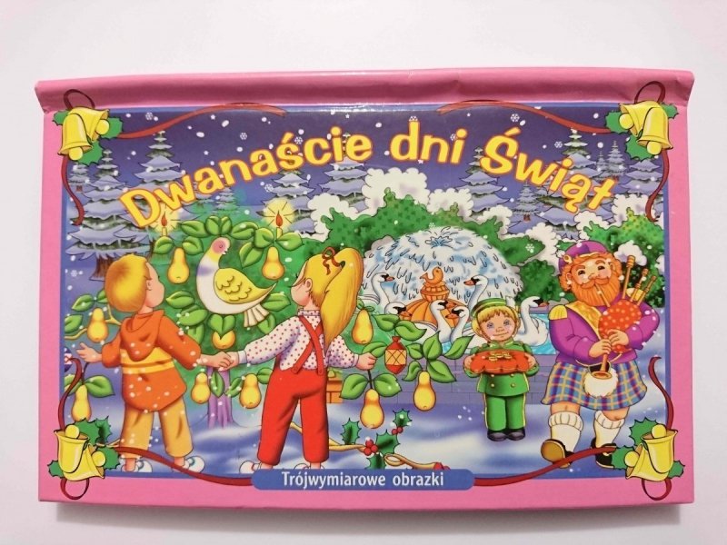 TRÓJWYMIAROWE OBRAZKI. DWANAŚCIE DNI ŚWIĄT 2011