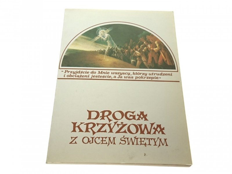 DROGA KRZYŻOWA Z OJCEM ŚWIĘTYM 1985