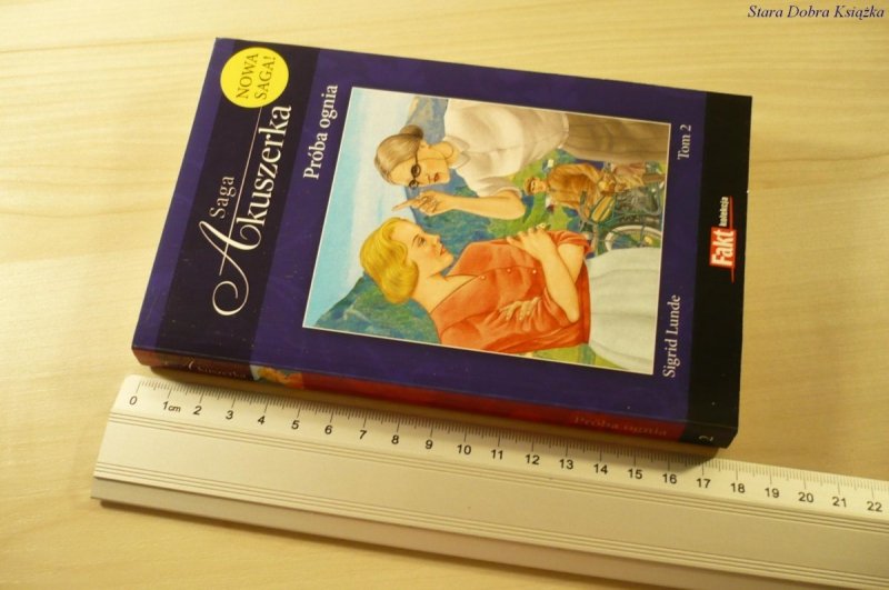 SAGA AKUSZERKA TOM 2: PRÓBA OGNIA - Lunde (2011)