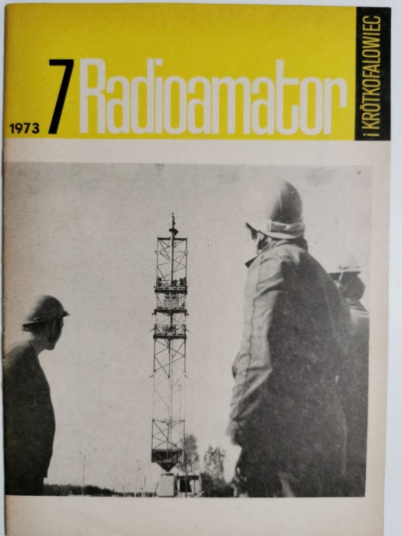 Radioamator i krótkofalowiec 7/1973