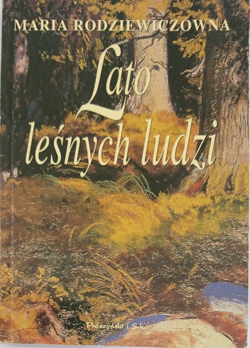 LATO LEŚNYCH LUDZI - Maria Rodziewiczówna 1998