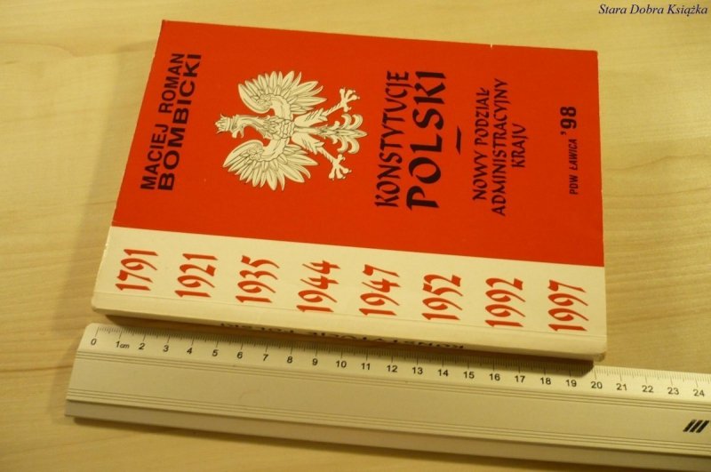 KONSTYTUCJE POLSKI -  Maciej Roman Bombicki (1998)