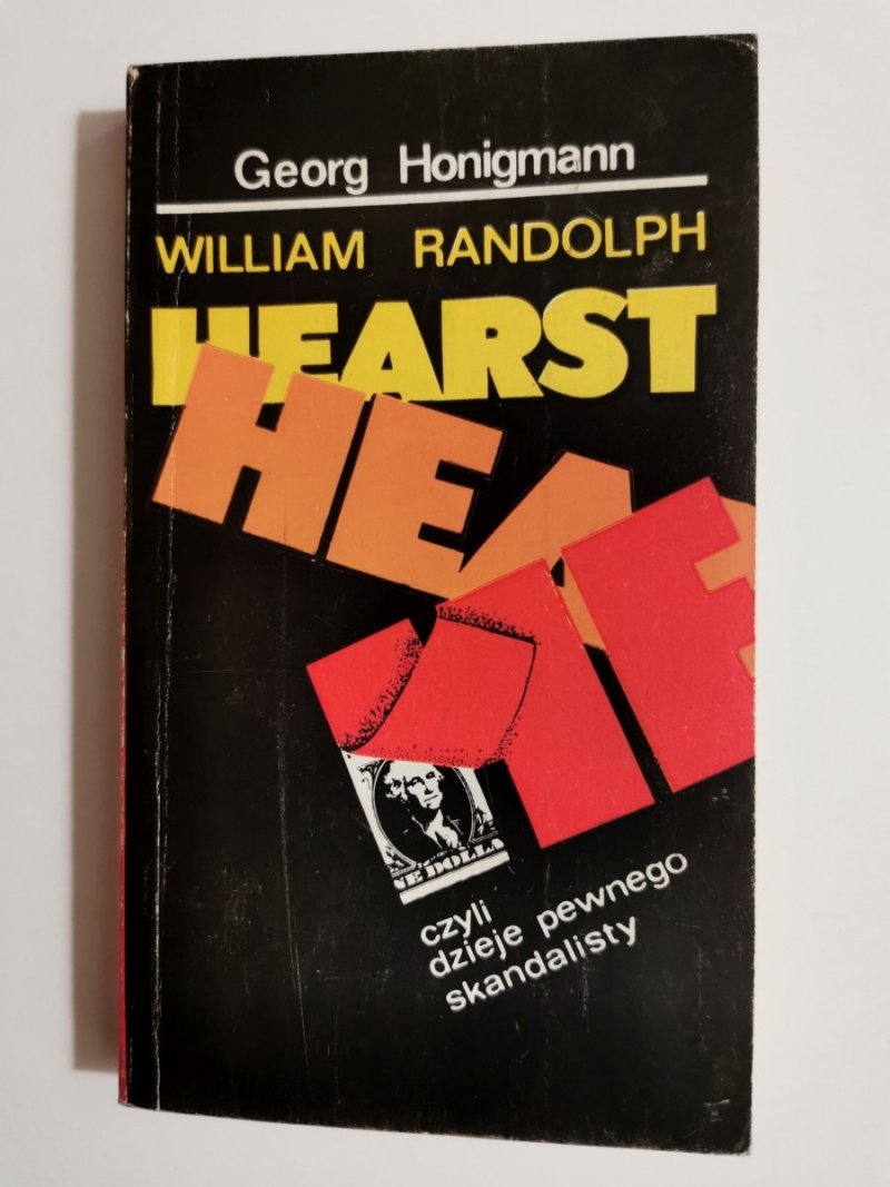 WILLIAM RANDOLPH HEARST - Georg Honigmann 1974