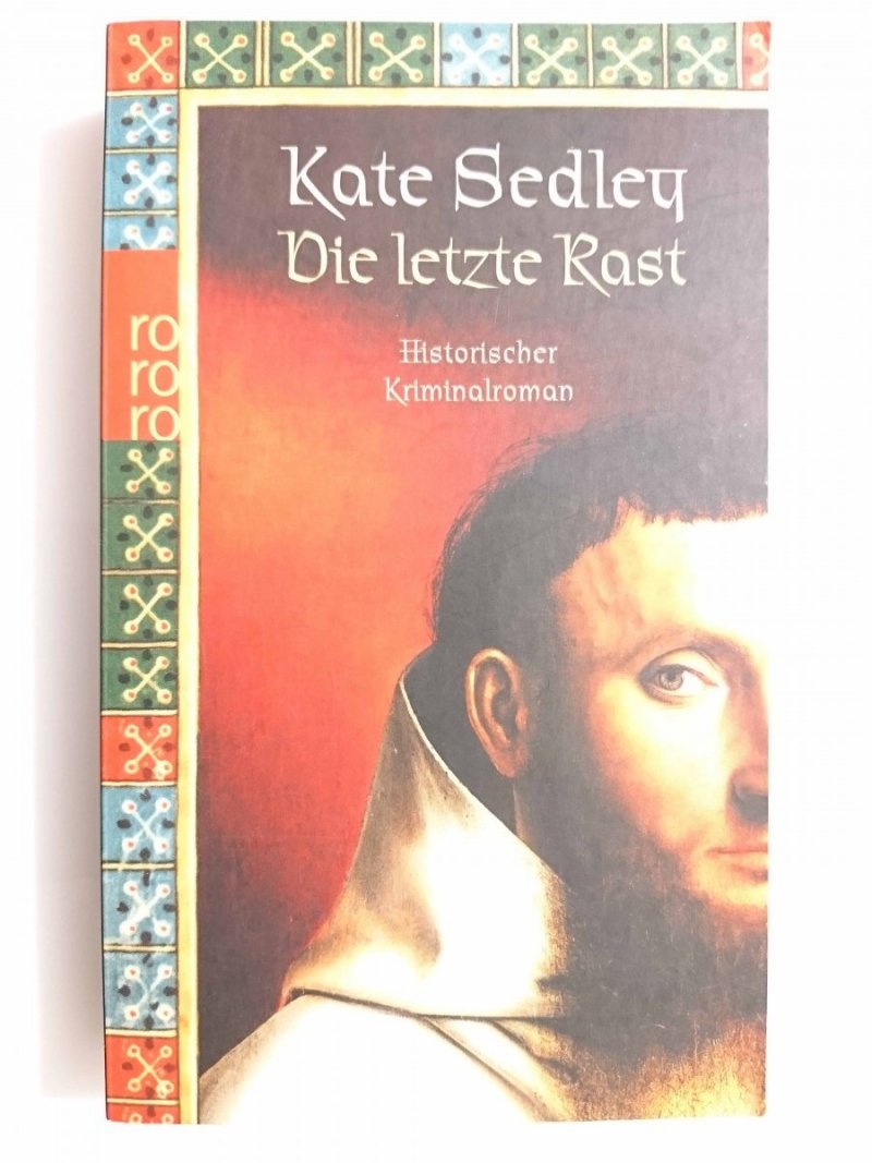 DIE LETZTE RAST - Kate Sedley 2005