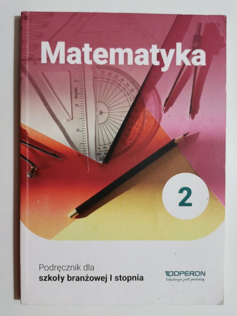 MATEMATYKA 2 PODRĘCZNIK DLA SZKOŁY BRANŻOWEJ I STOPNIA - Adam Konstantynowicz