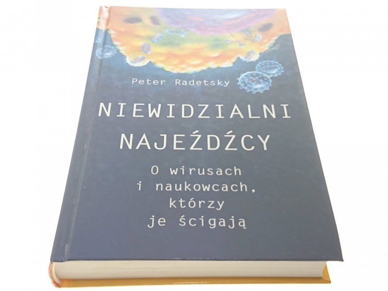 NIEWIDZIALNI NAJEŹDŹCY - Peter Radetsky 1998