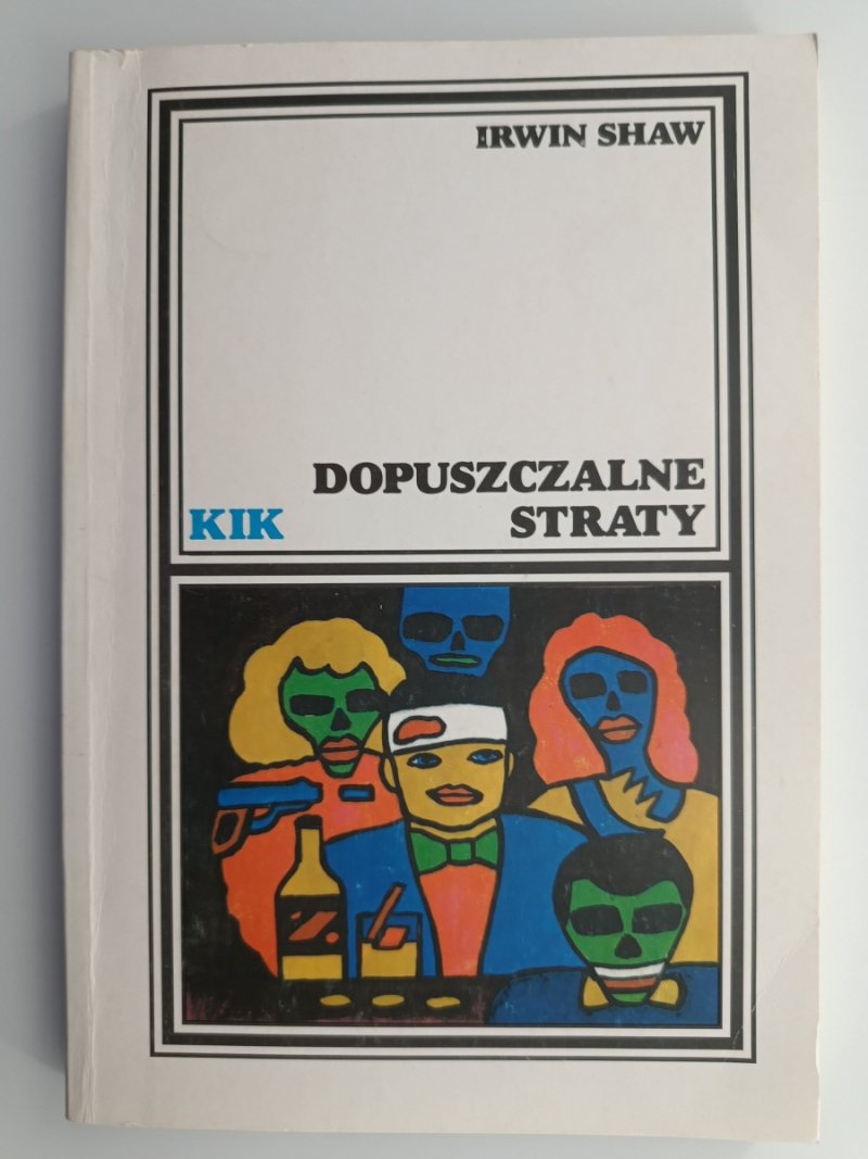 DOPUSZCZALNE STRATY - Irwin Shaw