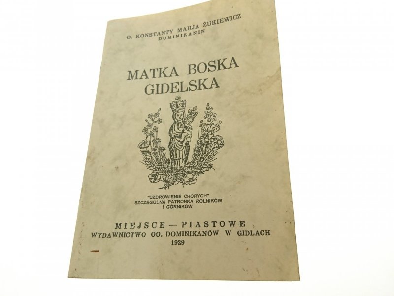 MATKA BOSKA GIDELSKA O. Konstanty Marja Żukiewicz