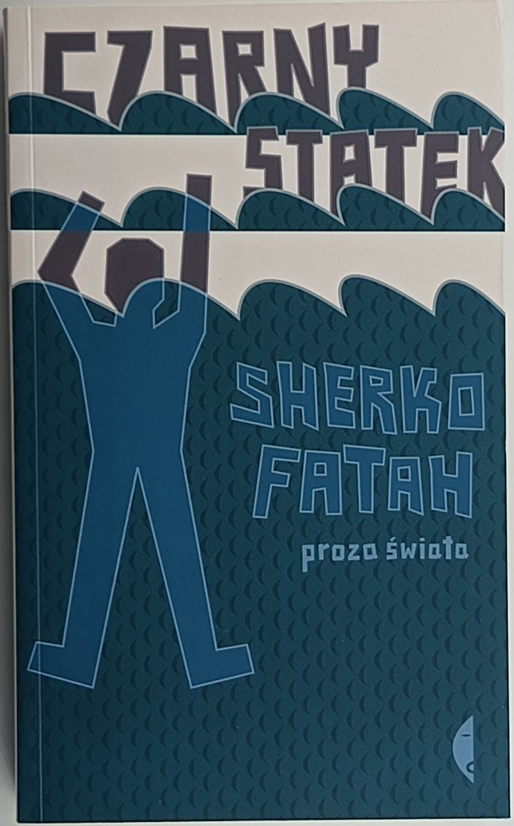 CZARNY STATEK - Sherko Fatah