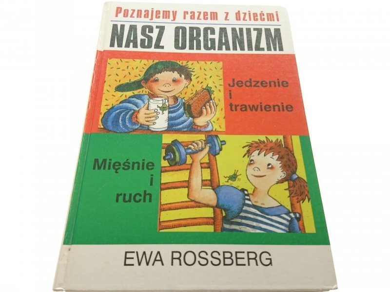 NASZ ORGANIZM. JEDZENIE I TRAWIENIE... - Rossberg