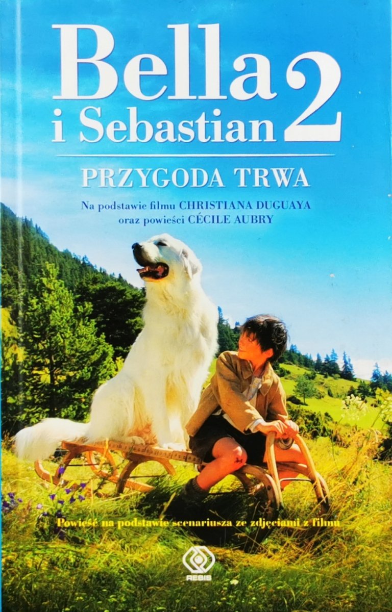 BELLA I SEBASTIAN 2. PRZYGODA TRWA - Cecile Aubry