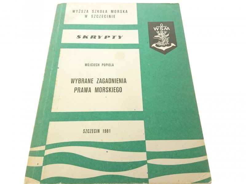 SKRYPTY. WYBRANE ZAGADNIENIA PRAWA MORSKIEGO