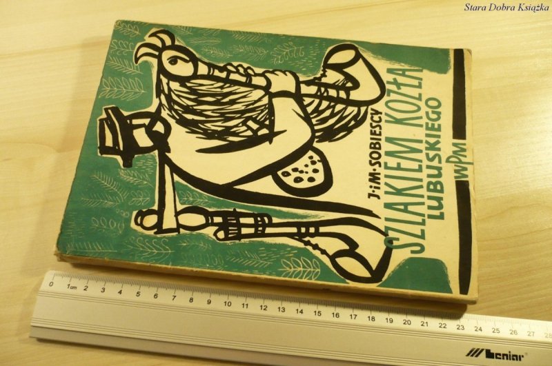 SZLAKIEM KOZŁA LUBUSKIEGO - Sobiescy (1954)