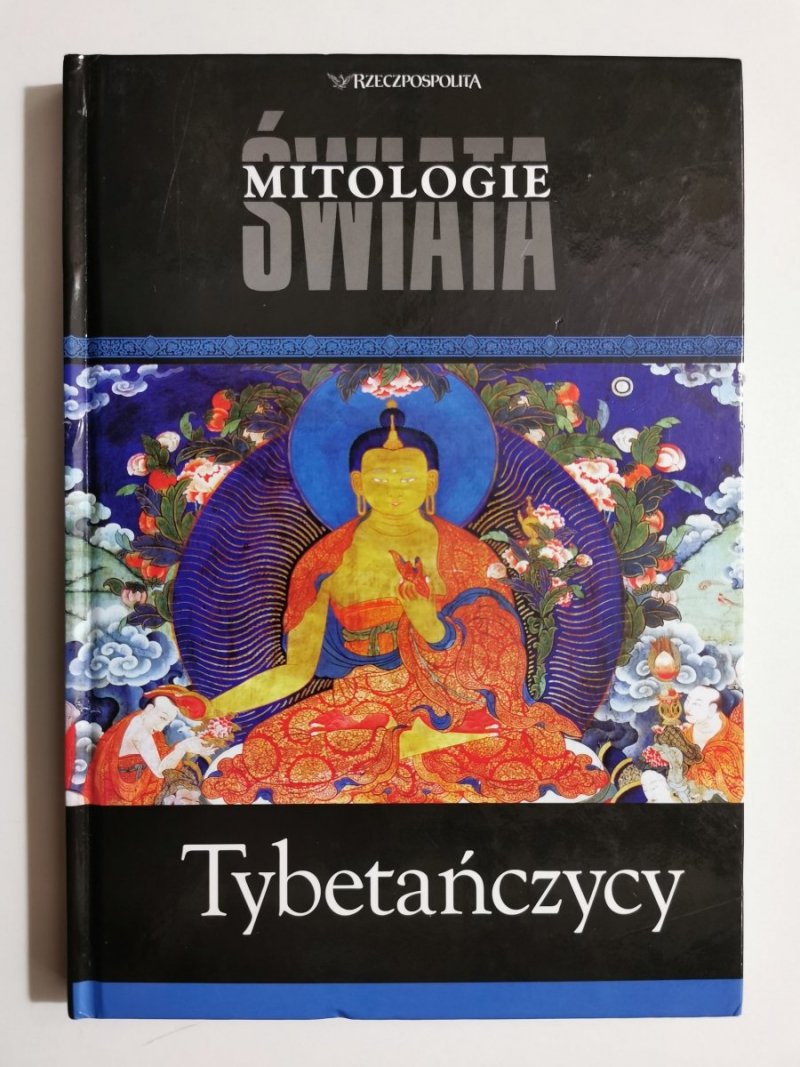 MITOLOGIE ŚWIATA. TYBETAŃCZYCY - Natalia Goraj 