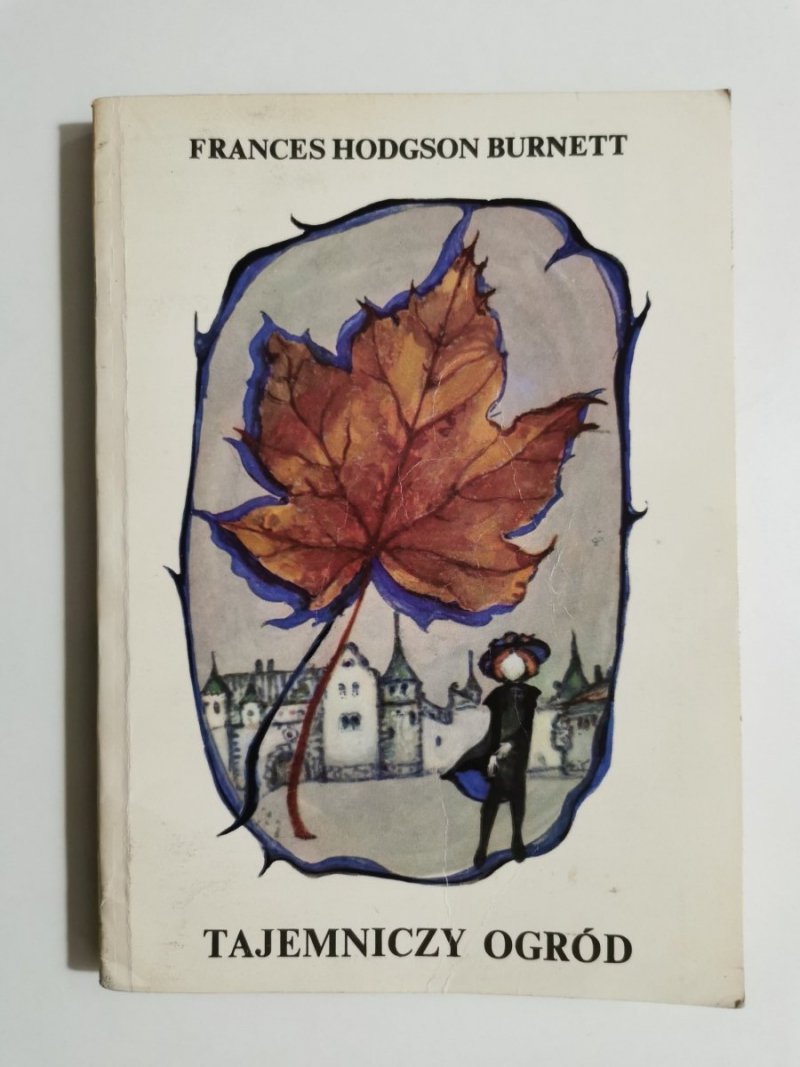 TAJEMNICZY OGRÓD - Frances Hodgson Burnett 